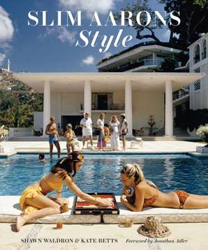 Slim Aarons: Style de Shawn Waldron