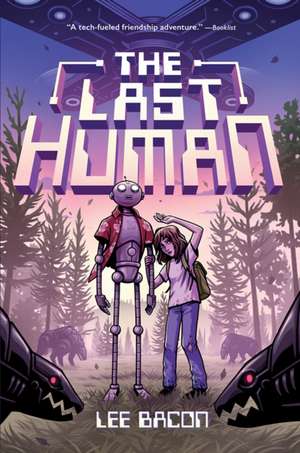 The Last Human de Lee Bacon