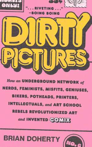 Dirty Pictures de Brian Doherty