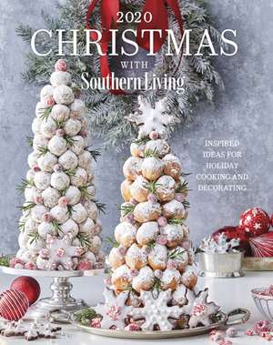 2020 Christmas with Southern Living de Editors Of Southern Living