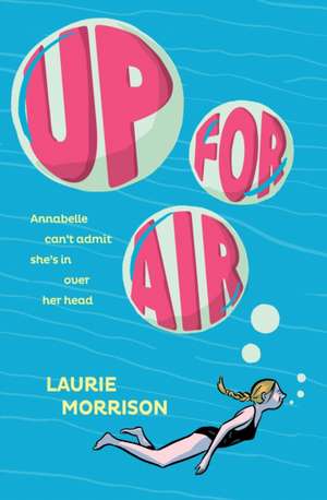 Up for Air de Laurie Morrison