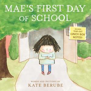 Mae's First Day of School de Kate Berube