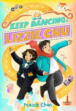 Keep Dancing, Lizzie Chu de Maisie Chan