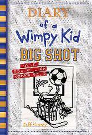 Diary of a Wimpy Kid 16. Big Shot de Jeff Kinney