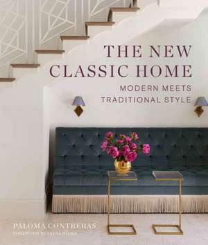 The New Classic Home de Paloma Contreras