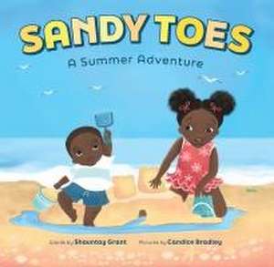 Sandy Toes: A Summer Adventure (A Let's Play Outside! Book) de Shauntay Grant