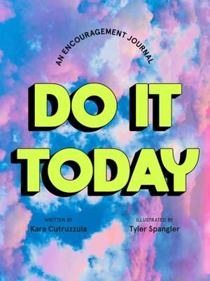 Do It Today de Kara Cutruzzula