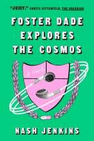 Foster Dade Explores the Cosmos de Nash Jenkins