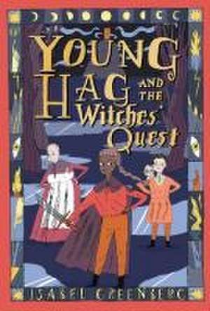 Young Hag and the Witches' Quest de Isabel Greenberg