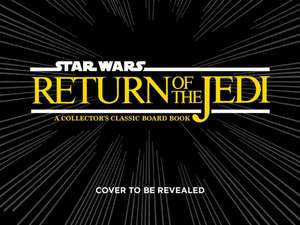 Star Wars: Return of the Jedi (A Collector's Classic Board Book) de Lucasfilm Ltd