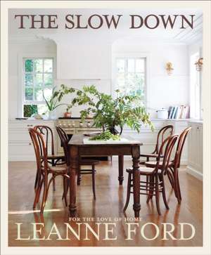 The Slow Down de Leanne Ford