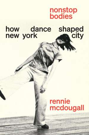 Nonstop Bodies de Rennie McDougall
