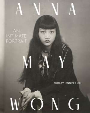 Anna May Wong de Shirley Jennifer Lim