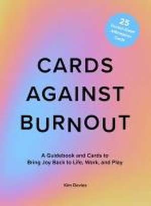 Cards Against Burnout de Kim Davies