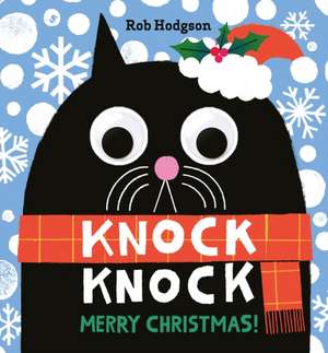 Knock Knock: Merry Christmas! de Rob Hodgson