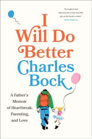 I Will Do Better de Charles Bock