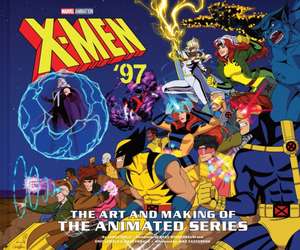 X-Men '97: The Art and Making of the Animated Series de James Field