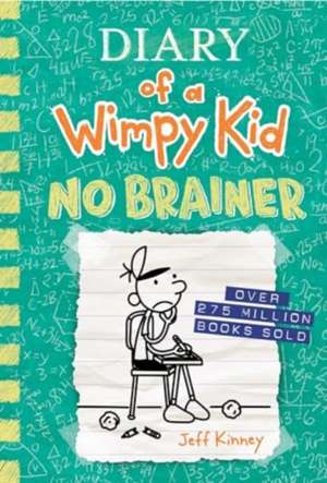 Diary of a Wimpy Kid 18: No Brainer de Jeff Kinney