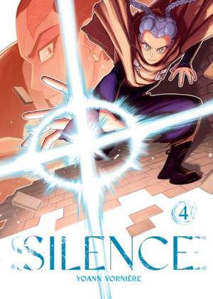 Silence Volume 4 de Yoann Vorniere