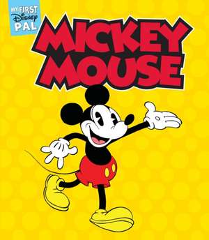 My First Disney Pal: Mickey Mouse de Disney