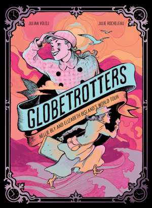 Globetrotters de Julian Voloj