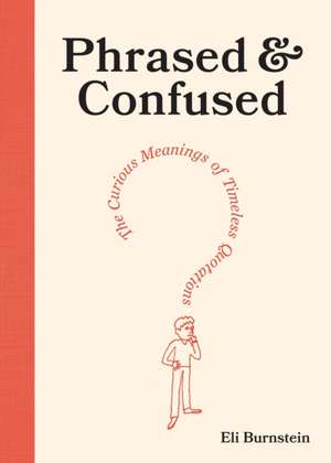 Phrased & Confused de Eli Burnstein