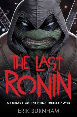 The Last Ronin de Erik Burnham