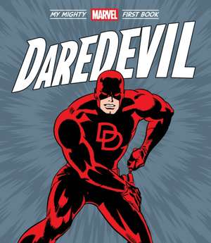 Daredevil: My Mighty Marvel First Book de Marvel Entertainment