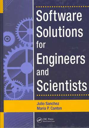 Software Solutions for Engineers and Scientists de Julio Sanchez