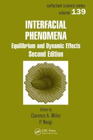 Interfacial Phenomena: Equilibrium and Dynamic Effects, Second Edition de Clarence A. Miller