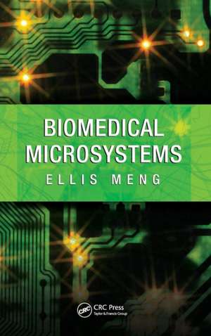 Biomedical Microsystems de Ellis Meng