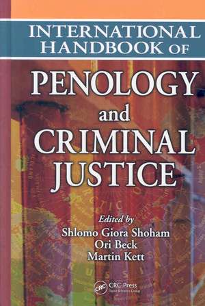 International Handbook of Penology and Criminal Justice de Shlomo Giora Shoham