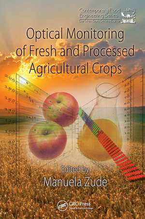 Optical Monitoring of Fresh and Processed Agricultural Crops de Manuela Zude