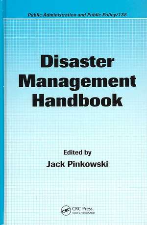 Disaster Management Handbook de Jack Pinkowski