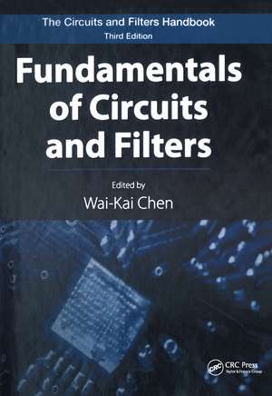 Fundamentals of Circuits and Filters de Wai-Kai Chen