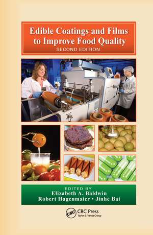 Edible Coatings and Films to Improve Food Quality de Elizabeth A. Baldwin