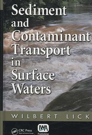 Sediment and Contaminant Transport in Surface Waters de Wilbert Lick