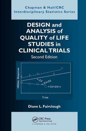 Design and Analysis of Quality of Life Studies in Clinical Trials de Diane L. Fairclough