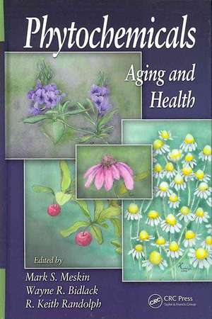 Phytochemicals: Aging and Health de Mark S. Meskin