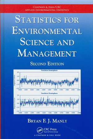 Statistics for Environmental Science and Management de Bryan F.J. Manly