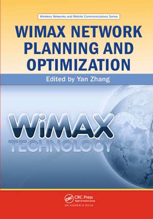 WiMAX Network Planning and Optimization de Yan Zhang