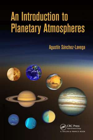 An Introduction to Planetary Atmospheres de Agustin Sanchez-Lavega