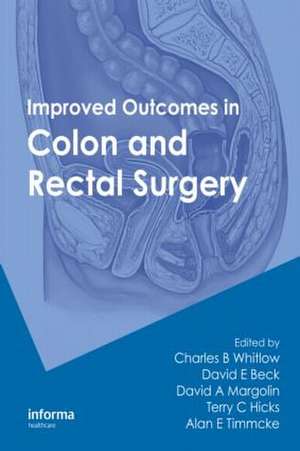 Improved Outcomes in Colon and Rectal Surgery de Charles B. Whitlow