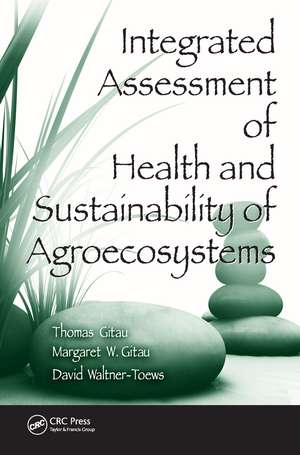 Integrated Assessment of Health and Sustainability of Agroecosystems de Thomas Gitau