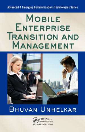 Mobile Enterprise Transition and Management de Bhuvan Unhelkar