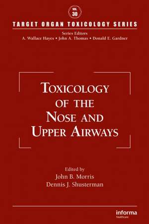 Toxicology of the Nose and Upper Airways de John B. Morris