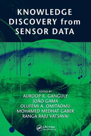 Knowledge Discovery from Sensor Data de Auroop R. Ganguly