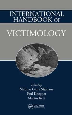 International Handbook of Victimology de Shlomo Giora Shoham