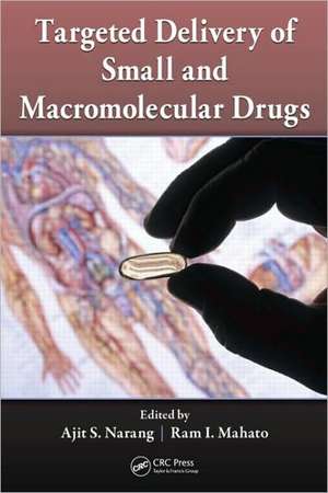 Targeted Delivery of Small and Macromolecular Drugs de Ajit S. Narang