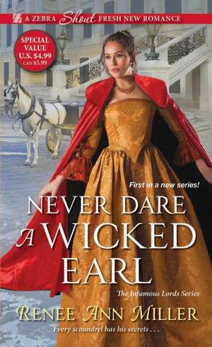 Never Dare a Wicked Earl de Renee Ann Miller